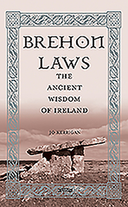Brehon Laws di Jo Kerrigan edito da O'brien Press Ltd