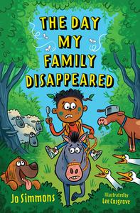 The Day My Family Disappeared di Jo Simmons edito da Barrington Stoke Ltd