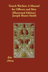 Trench Warfare di Joseph Shuter Smith edito da Echo Library