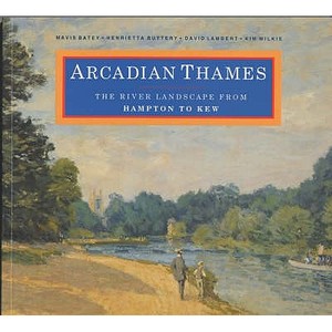 Arcadian Thames di Mavis Batey edito da Barn Elms Publishing