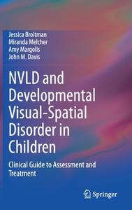 Nvld And Developmental Visual-spatial Disorder In Children di Jessica Broitman, Miranda Melcher, Amy Margolis, John M. Davis edito da Springer Nature Switzerland Ag