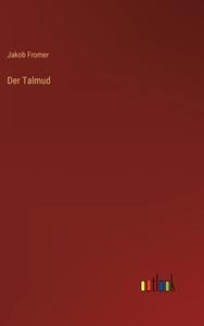 Der Talmud di Jakob Fromer edito da Outlook Verlag