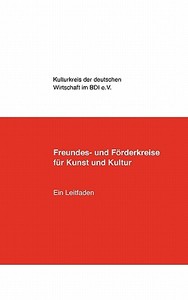 Freundes- Und Fur Derkreise Fur Kunst Und Kultur edito da Books On Demand
