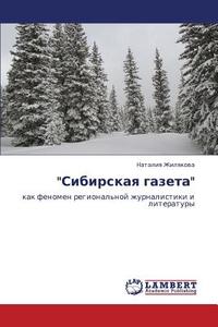 Sibirskaya Gazeta di Zhilyakova Nataliya edito da Lap Lambert Academic Publishing