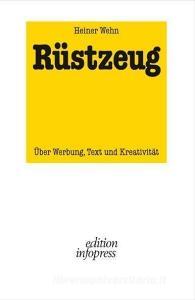 Rüstzeug di Heiner Wehn edito da edition infopress