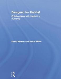 Designed for Habitat di David (Auburn University Hinson, Justin (Auburn University Miller edito da Taylor & Francis Ltd