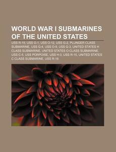 World War I Submarines Of The United Sta di Books Llc edito da Books LLC, Wiki Series