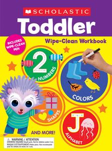 Scholastic Toddler Wipe-Clean Workbook di Scholastic Teaching Resources edito da SCHOLASTIC TEACHING RES