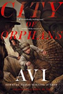 City of Orphans di Avi edito da ATHENEUM BOOKS