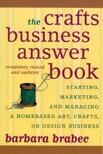 The Crafts Business Answer Book di Barbara Brabec edito da M. Evans and Company