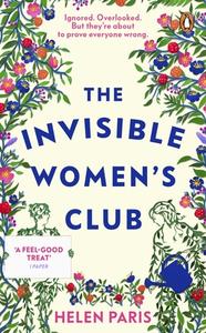 The Invisible Women's Club di Helen Paris edito da Transworld Publishers Ltd