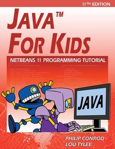 Java For Kids di Philip Conrod, Lou Tylee edito da Kidware Software