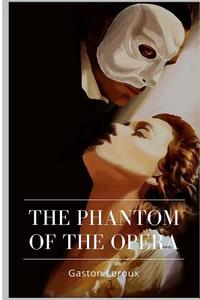 The Phantom of the Opera di Gaston LeRoux edito da Createspace Independent Publishing Platform