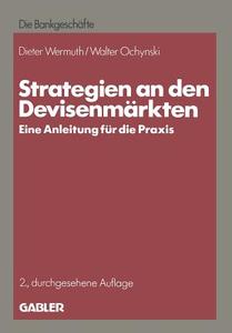 Strategien an den Devisenmärkten di Dieter Wermuth edito da Gabler Verlag