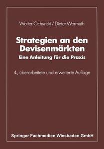 Strategien An Den Devisenmarkten di Walter Ochynski edito da Gabler