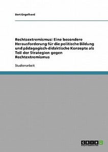 Rechtsextremismus di Bert Engelhard edito da Grin Publishing