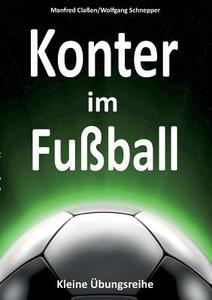 Konter im Fußball di Manfred Claßen, Wolfgang Schnepper edito da Books on Demand