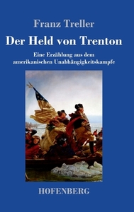 Der Held von Trenton di Franz Treller edito da Hofenberg
