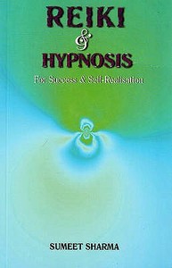Reiki & Hypnosis di Sumeet Sharma edito da Sterling Publishers Pvt.ltd