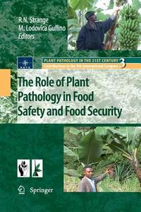 The Role of Plant Pathology in Food Safety and Food Security edito da Springer Netherlands