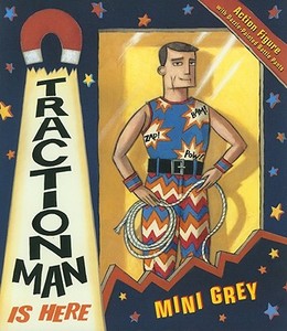 Traction Man Is Here di Mini Grey edito da Random House Children's Publishers UK