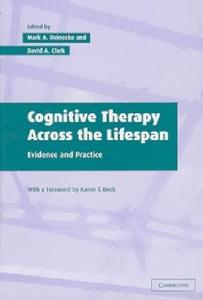 Cognitive Therapy Across The Lifespan edito da Cambridge University Press