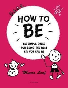 How to Be di Munro Leaf edito da Rizzoli International Publications