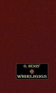 Whirligigs di O. Henry edito da Wildside Press