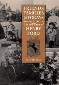 Friends, Families & Forays di Ford R. Bryan edito da Wayne State University Press