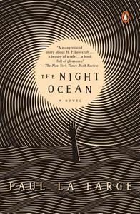 The Night Ocean di Paul La Farge edito da Penguin Putnam Inc
