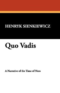 Quo Vadis di Henryk K. Sienkiewicz edito da Wildside Press