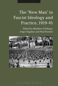 The "new Man" in Radical Right Ideology and Practice, 1919-45 edito da CONTINNUUM 3PL