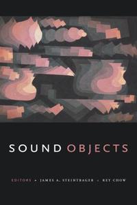 Sound Objects edito da Duke University Press Books