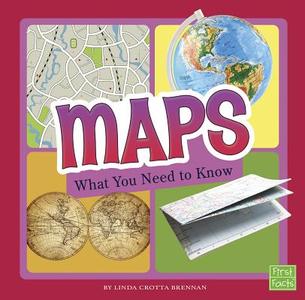 Maps: What You Need to Know di Linda Crotta Brennan edito da CAPSTONE PR