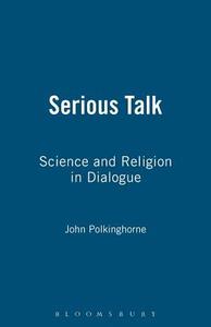 Serious Talk di John Polkinghorne edito da BLOOMSBURY 3PL
