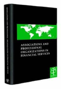 Associations and Professional Organizations in Financial Services di Richmond Law &. Tax edito da OXFORD UNIV PR