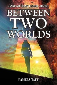 Between Two Worlds di Pamela Tatt edito da Bookpal