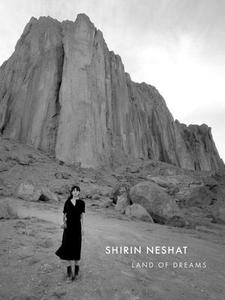 Shirin Neshat: Land of Dreams edito da RADIUS BOOKS