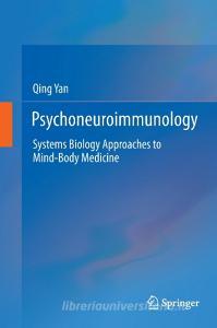 Psychoneuroimmunology di Qing Yan edito da Springer-Verlag GmbH