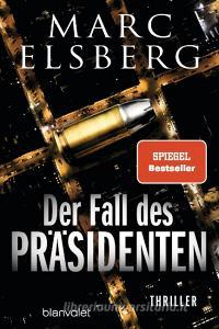 Der Fall des Präsidenten di Marc Elsberg edito da Blanvalet Taschenbuchverl