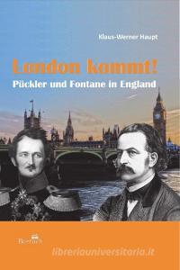 London kommt! di Klaus-Werner Haupt edito da Bertuch Verlag GmbH