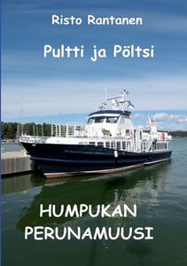 Pultti ja Pöltsi Humpukan perunamuusi di Risto Rantanen edito da Books on Demand