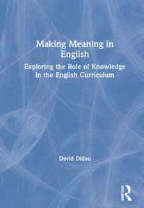 Making Meaning In English di David Didau edito da Taylor & Francis Ltd