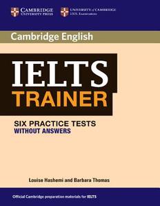 IELTS Trainer Six Practice Tests without Answers di Louise Hashemi, Barbara Thomas edito da Cambridge University Press