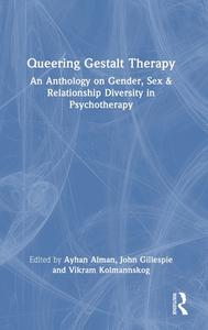 Queering Gestalt Therapy edito da Taylor & Francis Ltd
