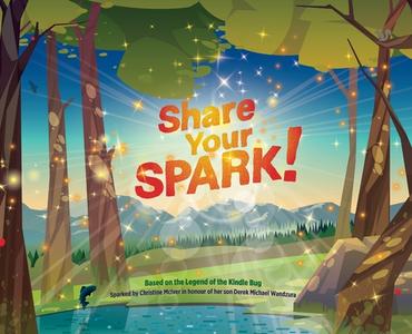 Share Your SPARK! di Kids Cancer Care Foundation of Alberta edito da FriesenPress
