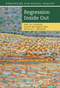 Regression Inside Out di Eric W. Schoon, David Melamed, Ronald L. Breiger edito da CAMBRIDGE