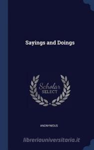 Sayings and Doings di Anonymous edito da CHIZINE PUBN