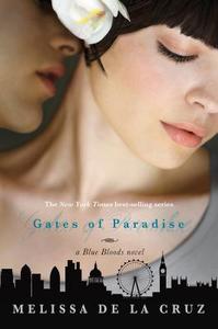 Gates of Paradise di Melissa de la Cruz edito da DISNEY-HYPERION