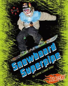 Snowboard Superpipe di Connie Colwell Miller edito da Blazers